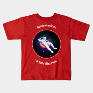 Lounging Astronaut Social Distancing in Outer Space Kids T-Shirt